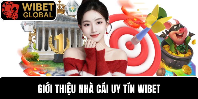 Giới thiệu về nhà cái uy tín số 1 Việt Nam WIBET