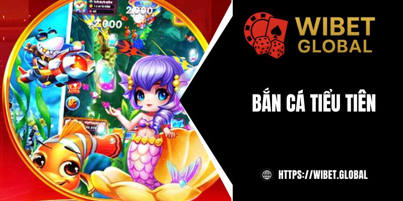 Bắn cá Tiểu Tiên - Kích hoạt chế độ săn boss triệu thưởng