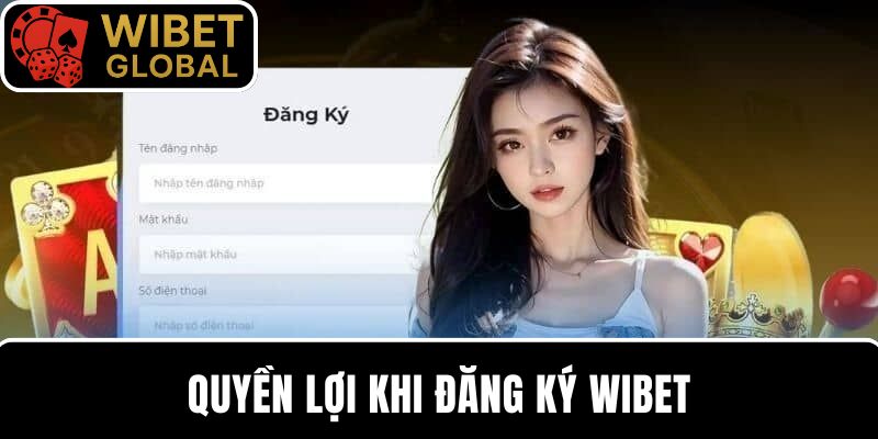 Đăng ký WIBET ngay hôm nay để nhận những lợi ích hấp dẫn