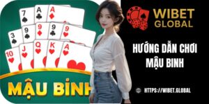 Hướng dẫn chơi Mậu Binh online chi tiết, ăn trọn tiền thưởng