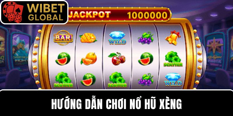 Hướng dẫn tham gia chơi game quay hũ xèng