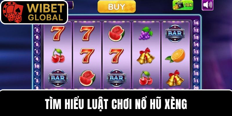 Tìm hiểu luật chơi nổ hũ xèng online